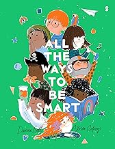 Cover for All the Ways to Be Smart