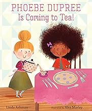 Cover for Phoebe Dupree Is Coming to Tea!