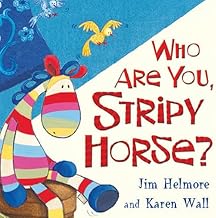 Cover for Who Are You Stripy Horse?